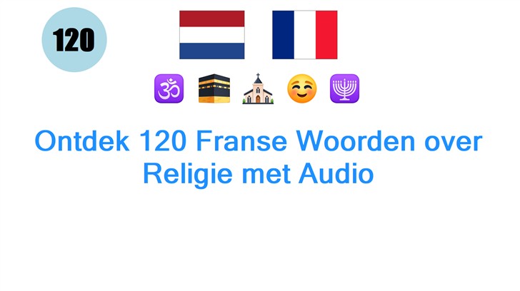 Ontdek 120 Franse Woorden over Religie met Audio